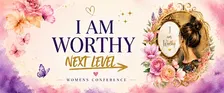 I AM WORTHY - NEXT LEVEL