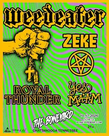 WEEDEATER + ZEKE LIVE AT THE BONEYARD 10.17.26