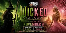 Wicked for good | Chew & View: Dinner & Movie Experience