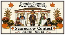 Douglas Common Preservation Society 3rd Annual Scarecrow Contest