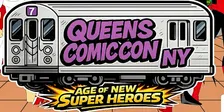 Queens Comic Con Age Of New Super Heroes