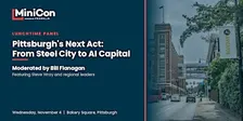 Pittsburgh's Next Act: From Steel City to AI Capital