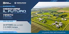 Disegnare il futuro Veneto, IV edizione del forum sull’innovazione