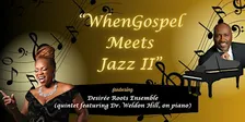 WHEN GOSPEL MEETS JAZZ II