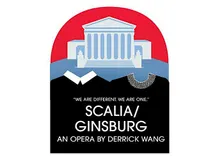 Scalia/Ginsburg An Opera By Derrick Wang
