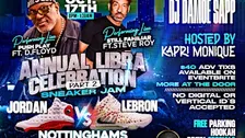 LIBRA CELEBRATION PART 2 * PUSH PLAY & STILL FAMILIAR * SNEAKER JAM