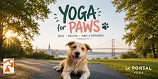 Yoga for Paws Fundraiser - Outdoor Puppy Yoga Class by LX Portal Yoga