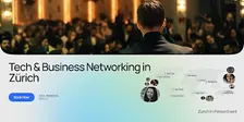 Tech & Business Networking in     Zürich