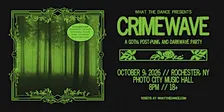 CRIMEWAVE: A GOTH, POST-PUNK & DARKWAVE PARTY - Rochester, NY