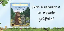 ¡Ven a conocer a La abuela grúfalo!