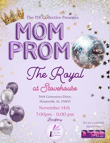 Huntsville's 2026 Mom Prom: Benefitting The PJR Collective