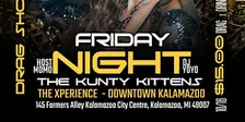 Friday Night With The Kunty Kittens October 16th At 7:30pm At The Xperience