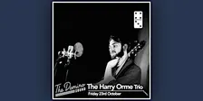 The Harry Orme Trio