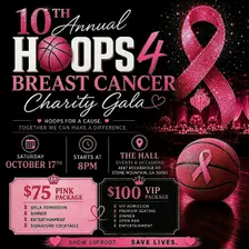 10TH ANNUAL HOOPS 4 BREAST CANCER CHARITY GALA