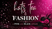 Hat's Tea and Fashion 2027- A Pink & Black Affair