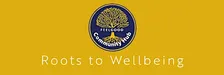 Roots to Wellbeing - Community Hub