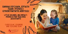 Little Sounds, Big Impact: Phonics for Teaching Assistants