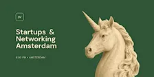 Startups  & Networking  Amsterdam