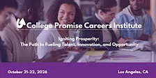 College Promise Careers Institute & LA Promise Anniversary Celebration