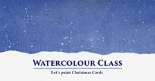Discover Watercolour Painting – Let's Paint Christmas Cards