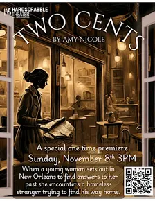 Two Cents - a world premier of a new play