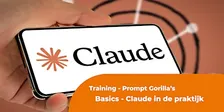 Basistraining - Claude in de praktijk