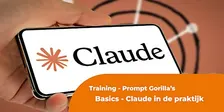 Basistraining - Claude in de praktijk
