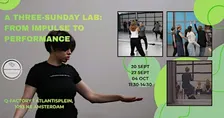 A Three-Sunday Performance Lab/Workshop: From Impulse to Performance