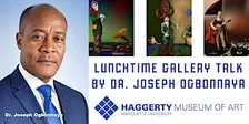 Gallery Talk by Dr. Joseph Ogbonnaya