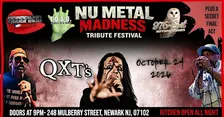 Nu Metal Madness ~ Tribute Festival ~ @ QXT's