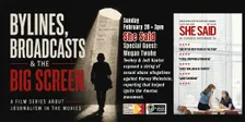 Bylines, Broadcasts and the BIG Screen: She Said