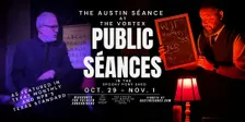 Halloween Séance  at The Vortex — Early Sitting (in The Pony Shed)