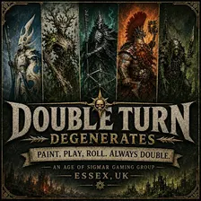 Double Turn Degenerates Age of Sigmar 1 Day RTT