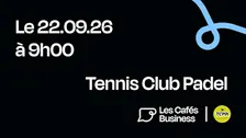Les Cafés Business Strasbourg - Tennis Club Padel