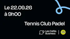 Les Cafés Business Strasbourg - Tennis Club Padel