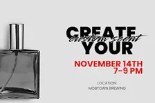 Create your own custom scent @ Mobtown Brewing