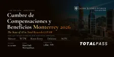 Cumbre de Compensaciones y Beneficios Monterrey 2026
