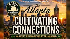The Atlanta Cultivating Connections Harvest Networking Extravaganza
