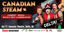 Canadian Steam: A Comedy Show with Mildly Sexy Lumberjacks - (19+ Event)