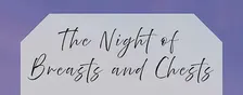 The Night of Breasts and Chests
