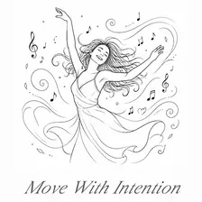 Move With Intention