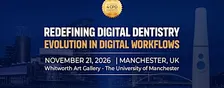 Redefining Digital Dentistry: Evolution in Digital Workflows - Manchester