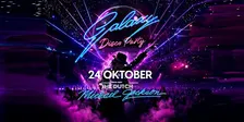 Galaxy Disco Party - Special Guest: The Dutch Michael Jackson (24-10-'26)