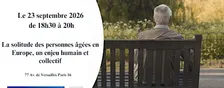 La solitude des personnes âgées en Europe : un enjeu humain et collectif