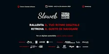 RALLENTA IL TUO RITMO DIGITALE. RITROVA IL GUSTO DI NAVIGARE