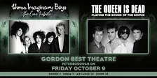The Queen Is Dead & Three Imaginary Boys: Tributes to The Smiths & The Cure