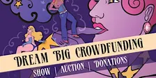 The Dream Big - Burlesque Fundraiser Show