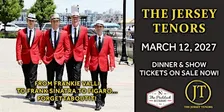 "The Jersey Tenors" Dinner & Show - From Frank Sinatra to Frankie Valli