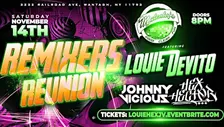 "Remixers Reunion" Ft. Louie DeVito, Hex Hector & Johnny Vicious