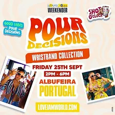 Pour Decisions - LoveJam - Portugal Weekender 2026